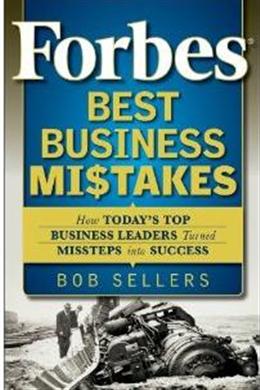 Forbes Best Business Mistakes: How Today's Top Business Leaders Turned Missteps into Success - MPHOnline.com