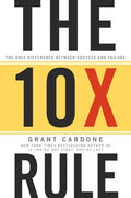 The 10X Rule: The Only Difference Between Success and Failure - MPHOnline.com