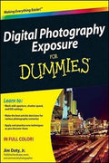 Digital Photography Exposure For Dummies - MPHOnline.com