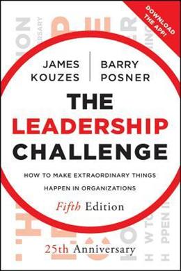 The Leadership Challenge, 5E: How to Make Extraordinary Things Happen in Organizations - MPHOnline.com