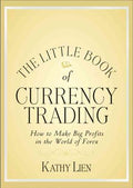 The Little Book of Currency Trading: How to Make Big Profits in the World of Forex - MPHOnline.com