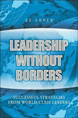 Leadership Without Borders: Successful Strategies from World-Class Leaders - MPHOnline.com