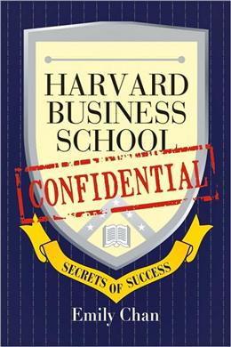 Harvard Business School Confidential: Secrets of Success - MPHOnline.com