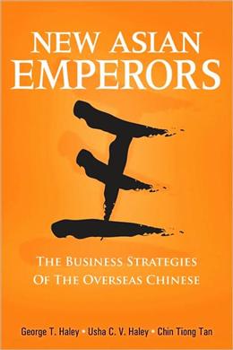 New Asian Emperors: The Business Strategies of the Overseas Chinese - MPHOnline.com