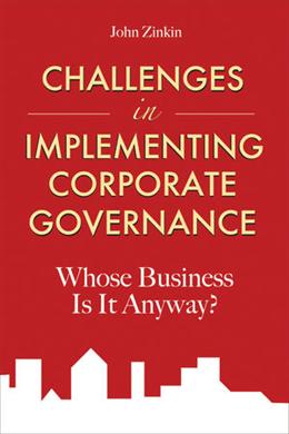 Challenges in Implementing Corporate Governance: Whose Business Is It Anyway - MPHOnline.com