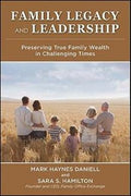 Family Legacy and Leadership: Preserving True Family Wealth in Challenging Times - MPHOnline.com