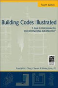 Building Codes Illustrated 4ed: A Guide To Understanding The 2012 International Building Code - MPHOnline.com