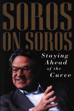 Soros on Soros: Staying Ahead of the Curve - MPHOnline.com
