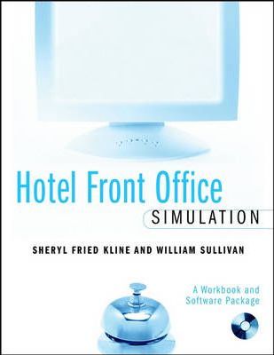 Hotel Front Office Simulation:A Workbook & Software Package - MPHOnline.com