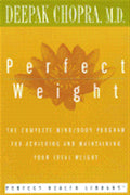 Perfect Weight: The Complete Mind/Body Program for Achieving and Maintaining Your Ideal Weight - MPHOnline.com