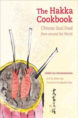 The Hakka Cookbook: Chinese Soul Food from around the World - MPHOnline.com