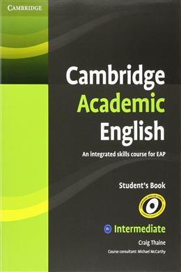 Cambridge Academic English B1+ Intermediate Student's Book: An Integrated Skills Course for EAP - MPHOnline.com