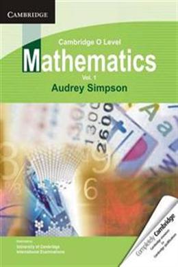 Cambridge O Level Mathematics Volume 1 - MPHOnline.com