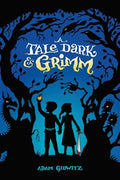 A Tale Dark and Grimm - MPHOnline.com