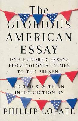 The Glorious American Essay - MPHOnline.com