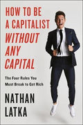 How to Be a Capitalist Without Any Capital - MPHOnline.com