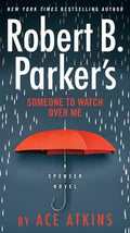 Robert B. Parker's: Someone to Watch Over Me - MPHOnline.com