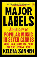 Major Labels : A History of Popular Music in Seven Genres - MPHOnline.com