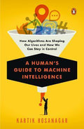 A Human's Guide To Machine Intellingence - MPHOnline.com