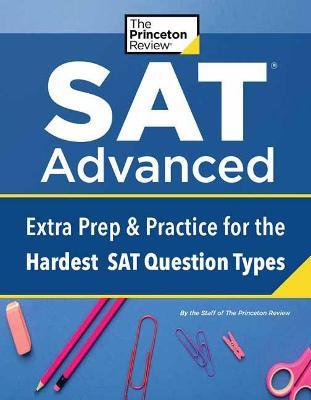 SAT Advanced : Targeted Prep & Practice for the Hardest SAT Question Types - MPHOnline.com