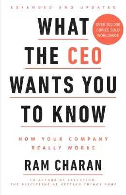 What The Ceo Wants You To Know: How Your Company Really Wor - MPHOnline.com