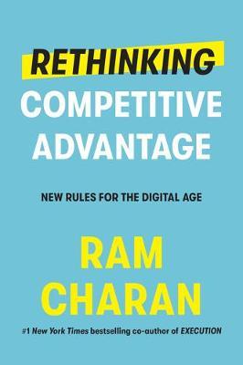 Rethinking Competitive Advantage : New Rules for the Digital Age (US) - MPHOnline.com