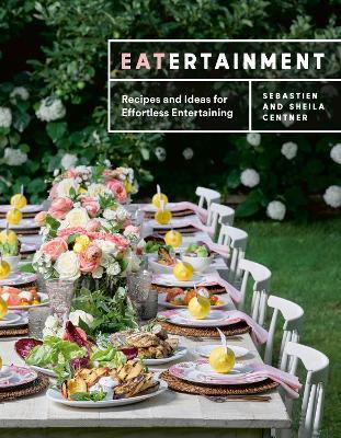 Eatertainment : Recipes and Ideas for Effortless Entertaining - MPHOnline.com