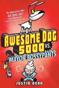 Awesome Dog 5000 vs. Mayor Bossypants: Book 2 - MPHOnline.com