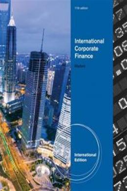 International Corporate Finance, 11E Student Edition - MPHOnline.com