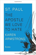 St. Paul: The Apostle We Love to Hate - MPHOnline.com