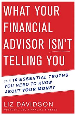 What Your Financial Advisor Isn’t Telling You: The 10 Essential Truths You Need to Know About Your Money - MPHOnline.com