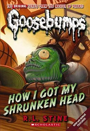 GOOSEBUMPS #10: HOW I GOT MY SHRUNKEN HEAD - MPHOnline.com