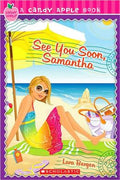 SEE YOU, SOON SAMANTHA (Summer Vacation Trilogy) - MPHOnline.com