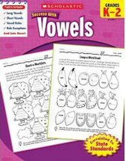 Scholastic Success with Vowels Grades K-2 - MPHOnline.com