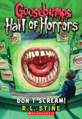 GOOSEBUMPS: HALL OF HORRORS #5: DON`T SCREAM! - MPHOnline.com