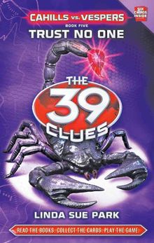 THE 39 CLUES: CAHILLS VS. VESPERS BOOK 5: TRUST NO ONE - MPHOnline.com