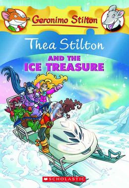 THEA STILTON #09: THEA STILTON AND THE ICE TREASURE - MPHOnline.com