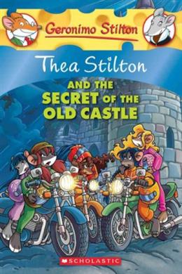 THEA STILTON #10: THEA STILTON AND THE SECRET OF OLD CASTLE - MPHOnline.com