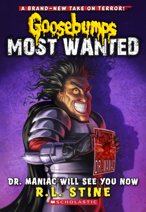 GOOSEBUMPS MOST WANTED #5: DR MANIAC WILL SEE YOU NOW - MPHOnline.com