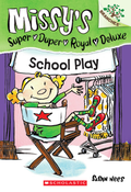 MISSY`S SUPER DUPER ROYAL DELUXE #3: SCHOOL PLAY - MPHOnline.com
