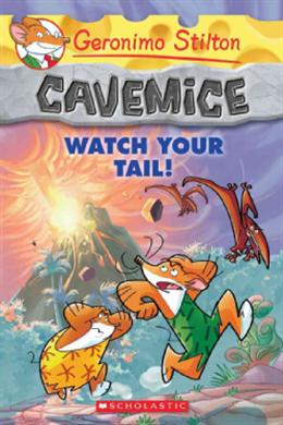 Geronimo Stilton Cavemice #2: Watch Your Tail! - MPHOnline.com
