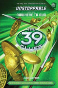 THE 39 CLUES: UNSTOPPABLE #1: NOWHERE TO RUN - MPHOnline.com