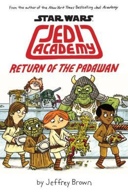 Return of the Padawan (Star Wars: Jedi Academy, Book 2) - MPHOnline.com