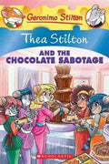 THEA STILTON #19: THEA STILTON AND THE CHOCOLATE SABOTAGE - MPHOnline.com