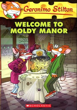 GERONIMO STILTON #59: WELCOME TO THE MOULDY MANOR - MPHOnline.com