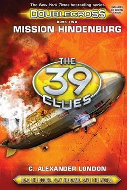 THE 39 CLUES: DOUBLECROSS BOOK 2: MISSION HINDENBURG - MPHOnline.com