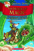 GERONIMO STILTON THE KINGDOM OF FANTASY #8: THE HOUR OF MAGI - MPHOnline.com