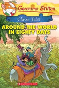 Geronimo Stilton Classic Tales #3: Around the World in Eighty Days - MPHOnline.com