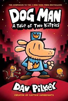 DOG MAN #3: A TALE OF TWO KITTIES (HB) - MPHOnline.com