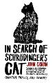 In Search of Schrodinger's Cat